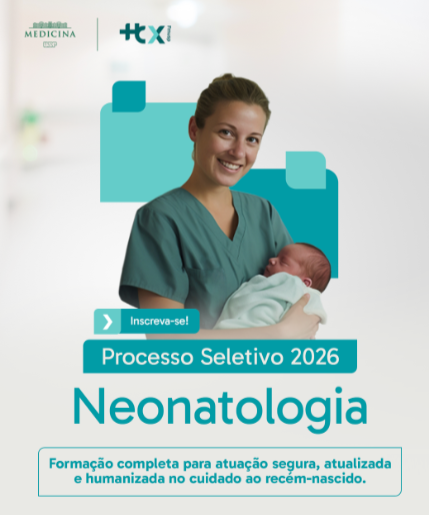 Processo Seletivo 2026: Especialização em Neonatologia do HCX FMUSP